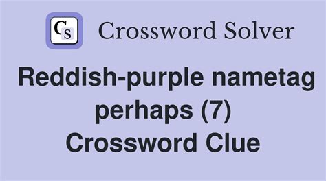 reddish purple crossword clue|reddish purple spice crossword.